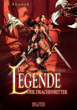 Die Legende der Drachenritter 02 - Akanah