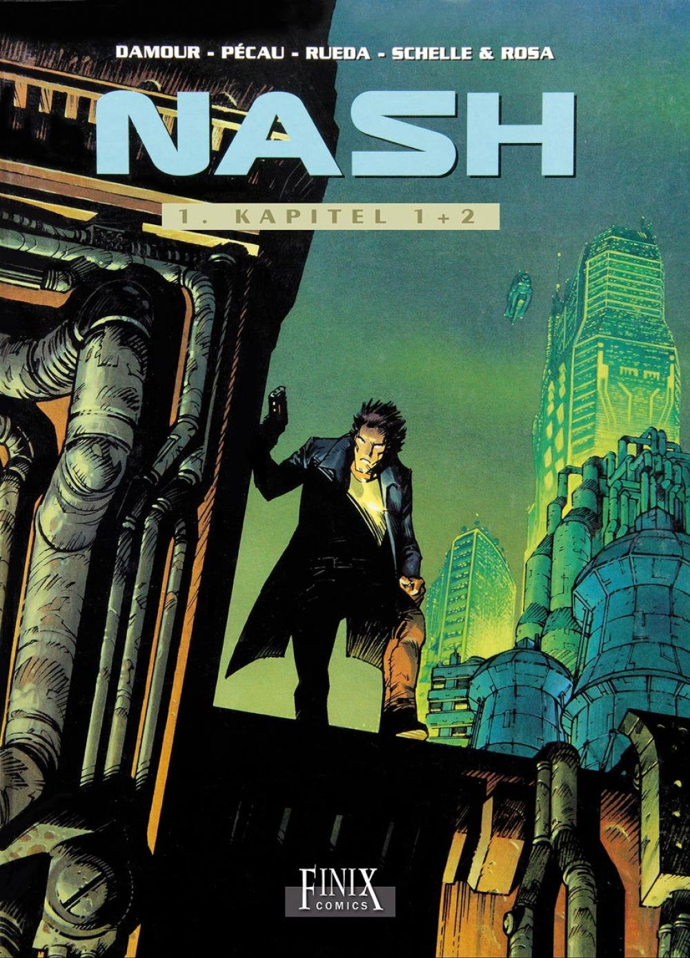 Nash Gesamtausgabe 1 - Kapitel 1+2