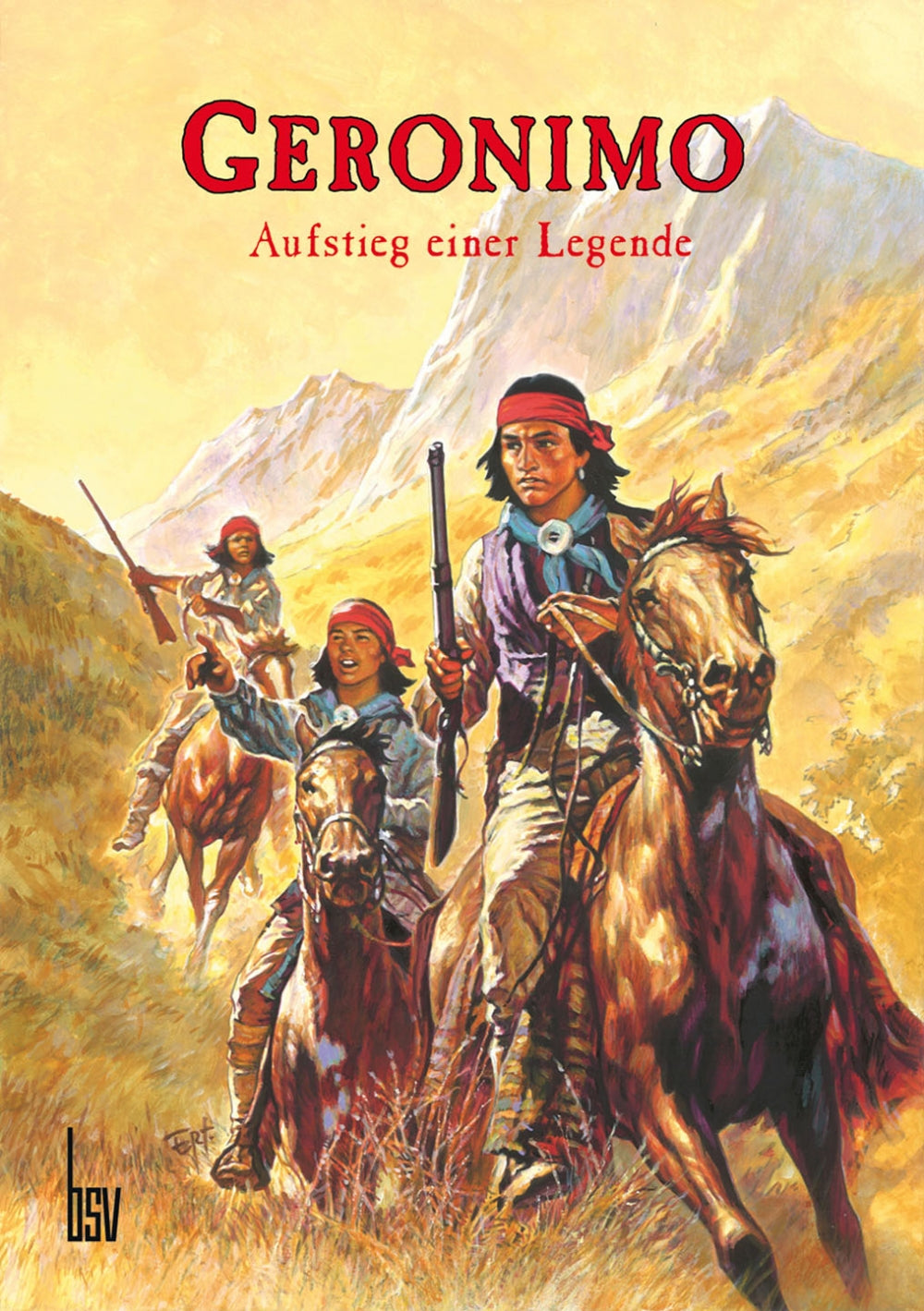 Geronimo (bsv) - Aufstieg einer Legende