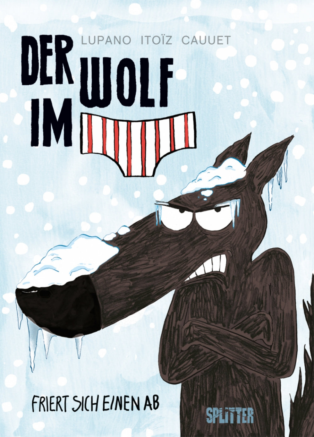 Der Wolf im Slip 2 - ...friert sich einen ab