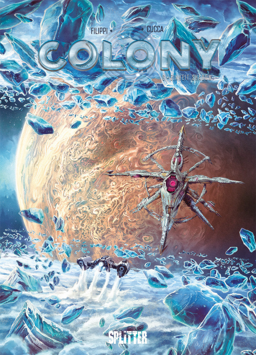 Colony 6 - Einheit Shadow