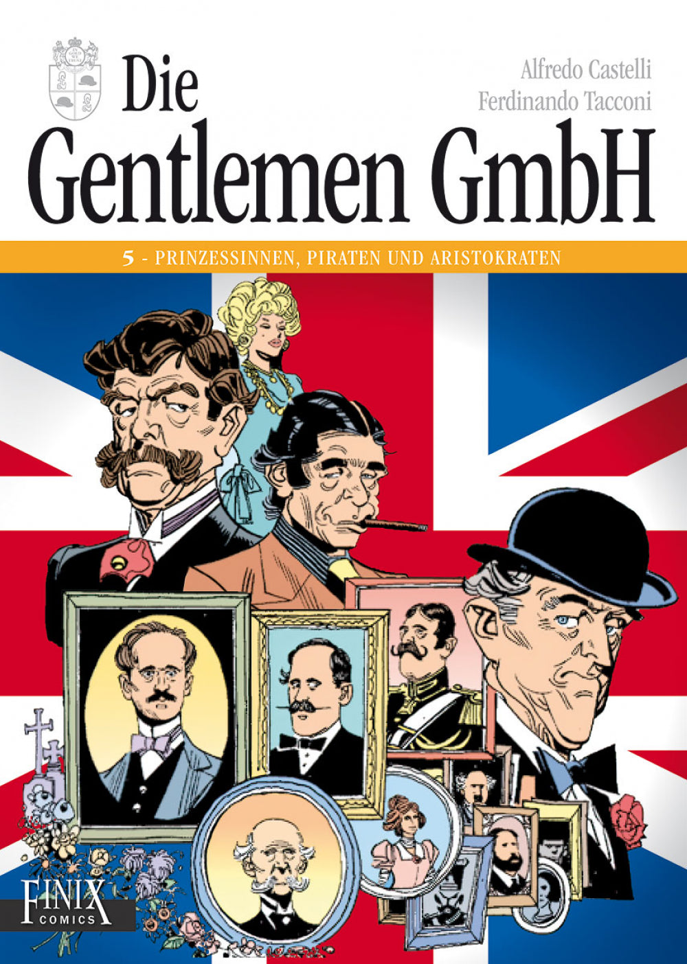 Die Gentlemen GmbH #5 Prinzessinnen, Piraten und...