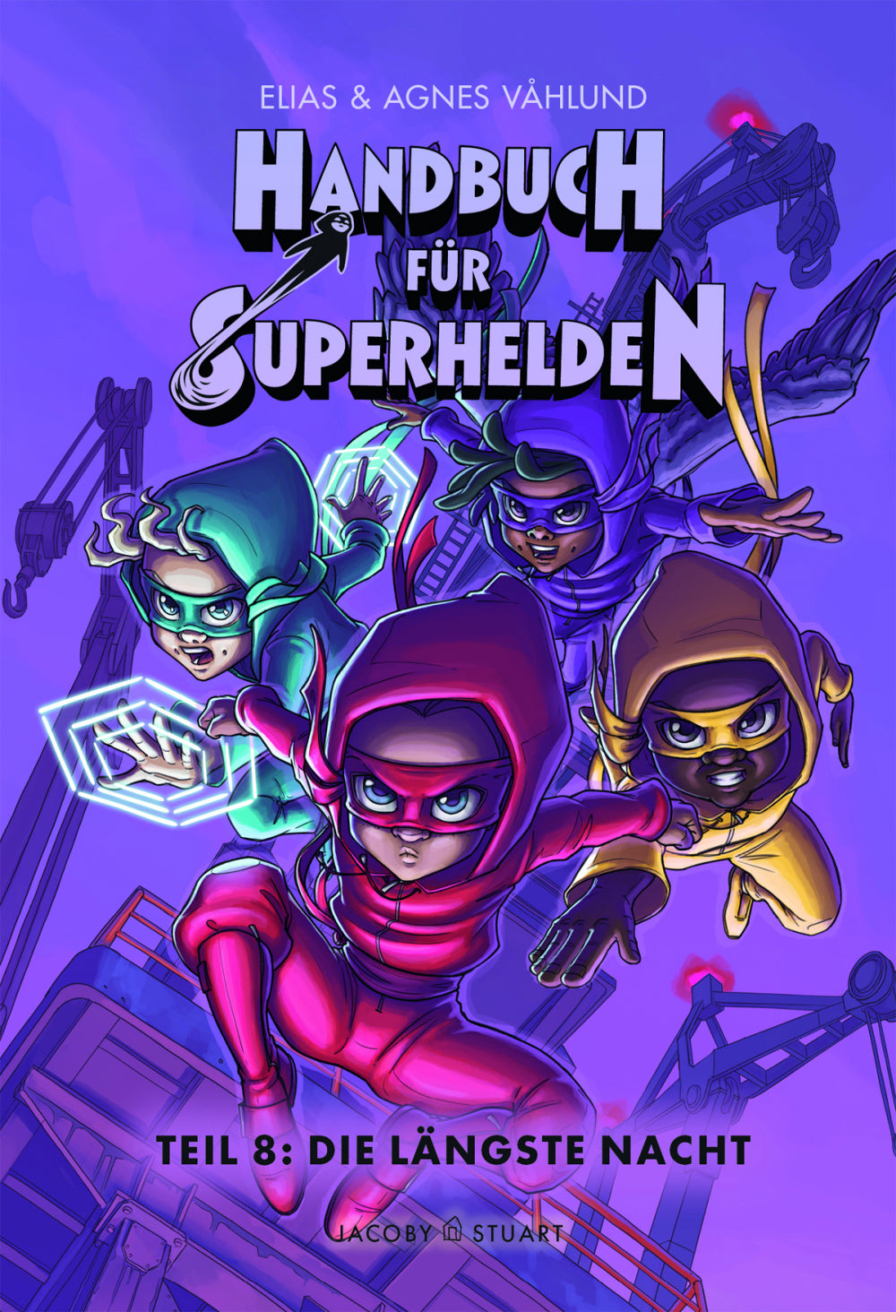 Handbuch für Superhelden 8 - Die längste Nacht