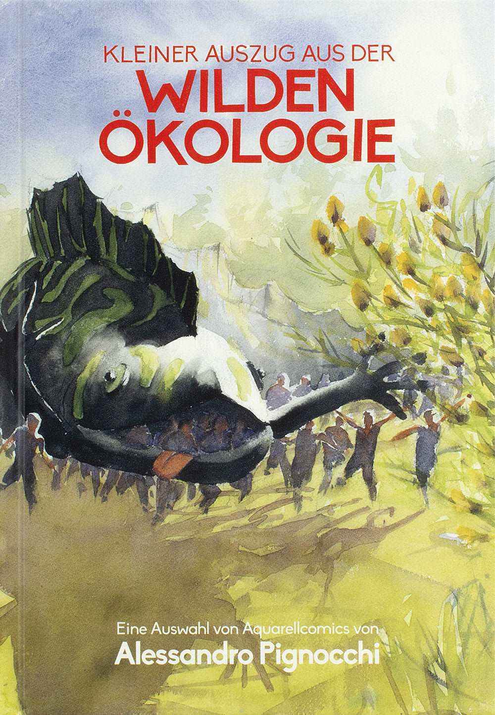 Kleiner Auszug aus der wilden Ökologie - Der Comixdealer