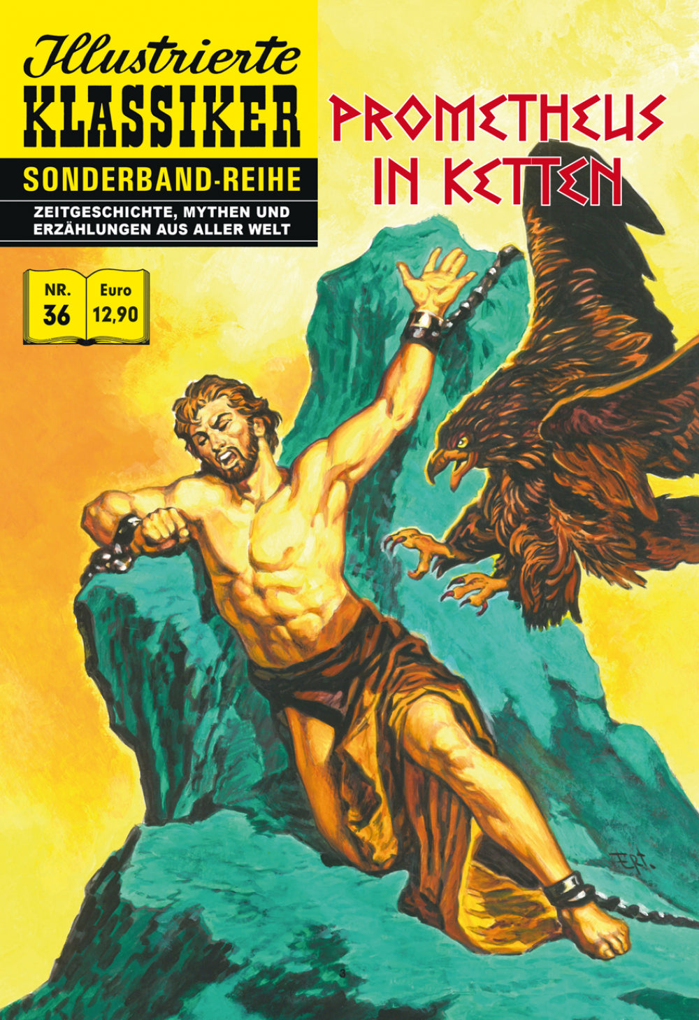 Illustrierte Klassiker Sonderband 36 - Prometheus in Ketten