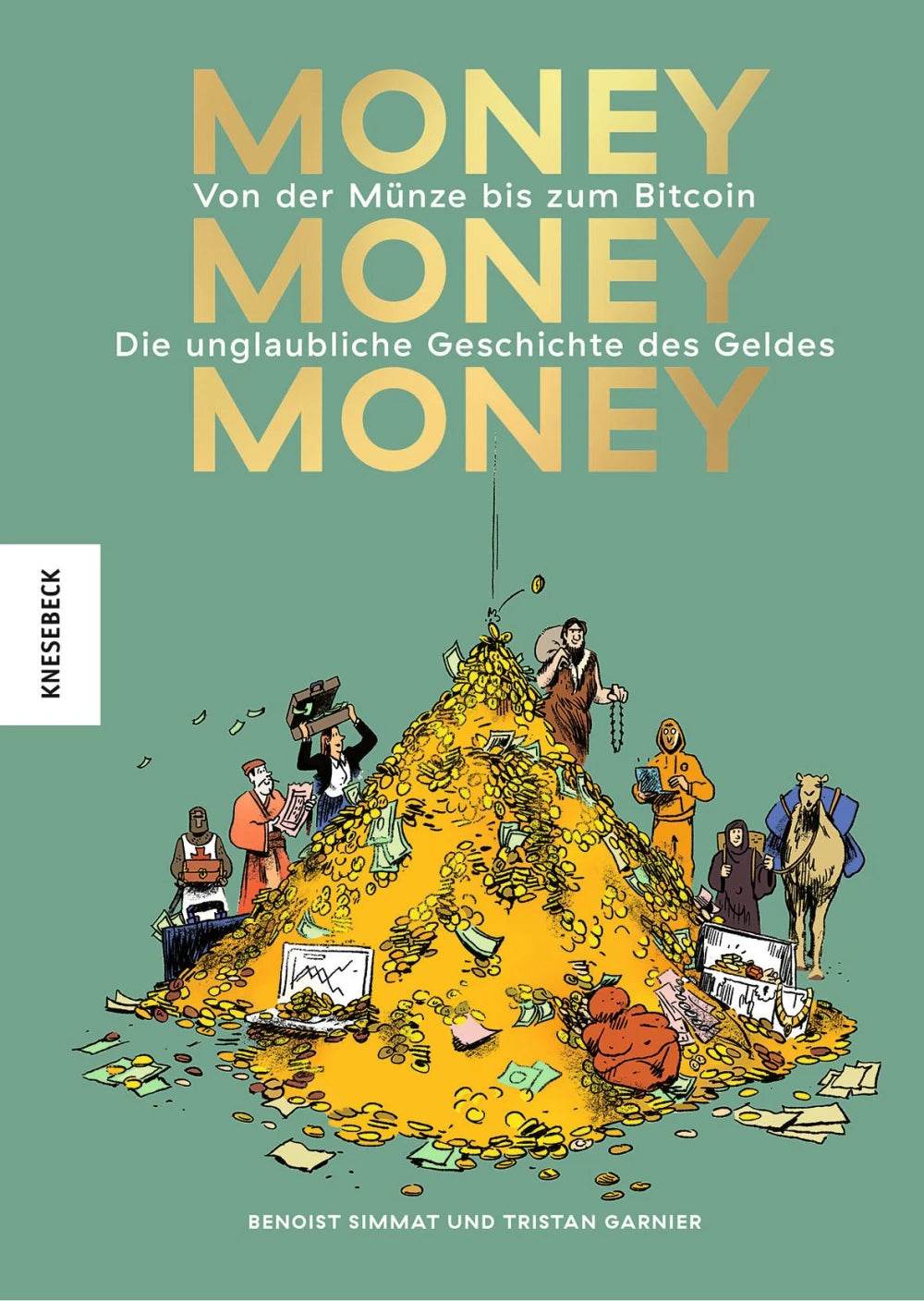 Money, money, money Von der Münze bis zum Bitcoin – Die unglaubliche Geschichte des Geldes - Der Comixdealer