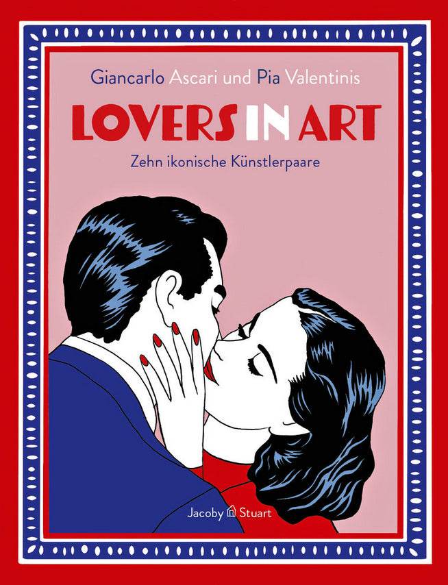 Lovers in Art Zehn - ikonische Künstlerpaare - Der Comixdealer