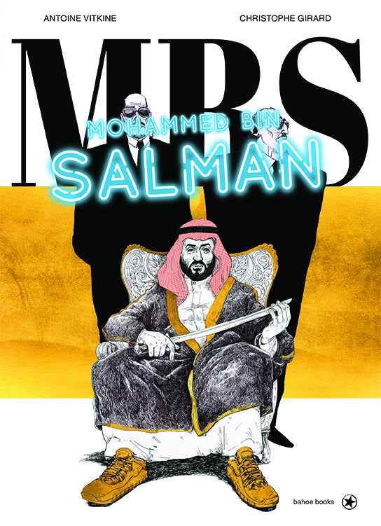 MBS: Mohammed bin Salman Der Kronprinz von Saudi-Arabien - Der Comixdealer