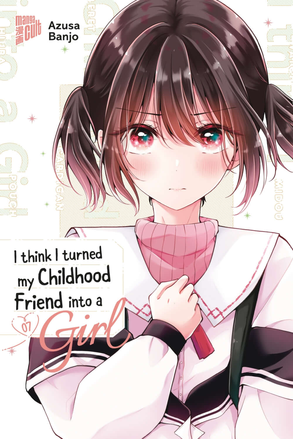 I think I turned my Childhood Friend into a Girl #7