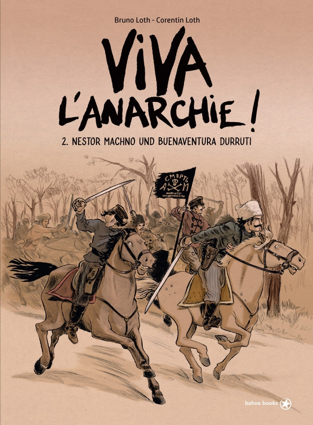 Viva l'Anarchie #2 - Nestor Machno und Buenaventura Durriti