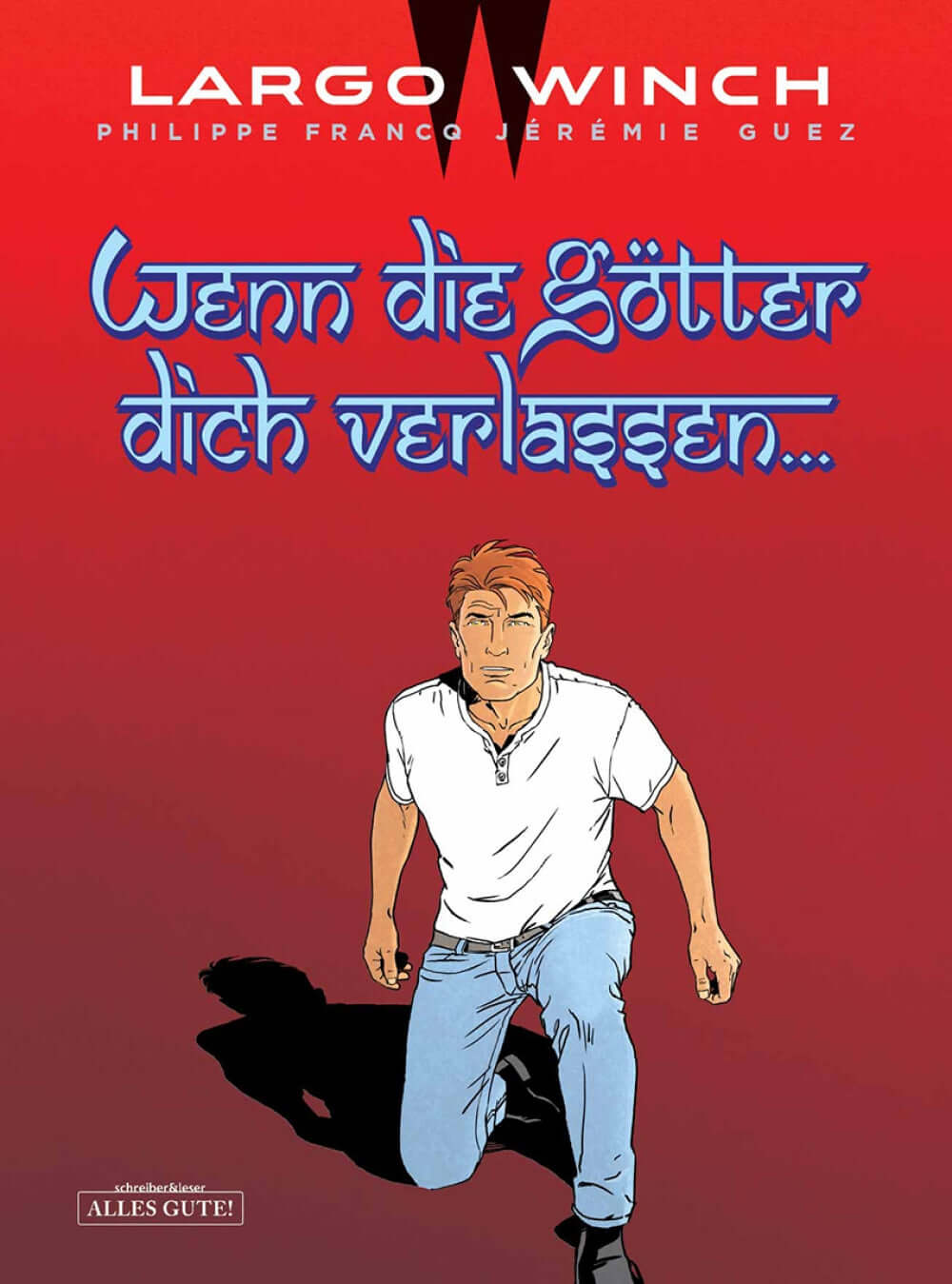 Largo Winch #25 - Wenn die Götter dich verlassen...
