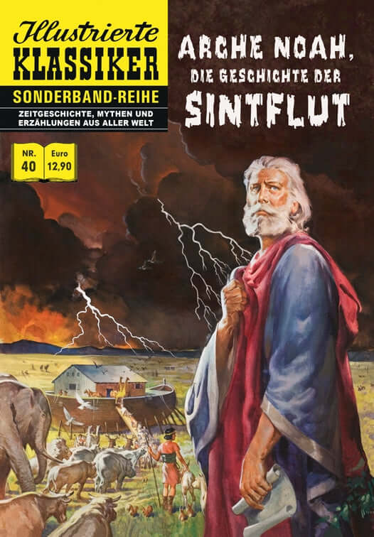 Illustrierte Klassiker Sonderband 40 – Arche Noah: Die Geschichte der Sintflut
