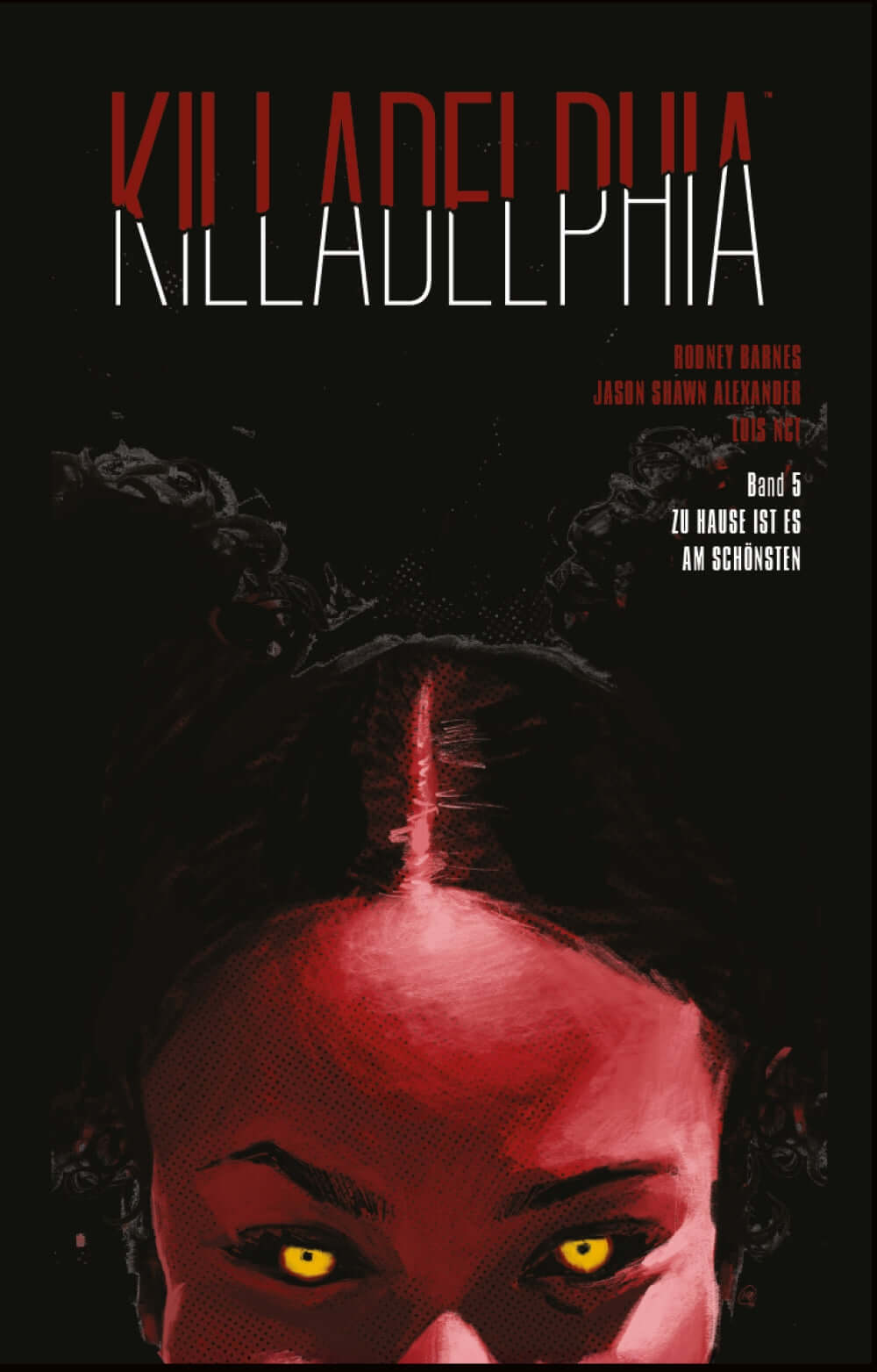 Killadelphia #5 - Zuhause ist es am schönsten cover art featuring dark imagery and a woman with glowing eyes.