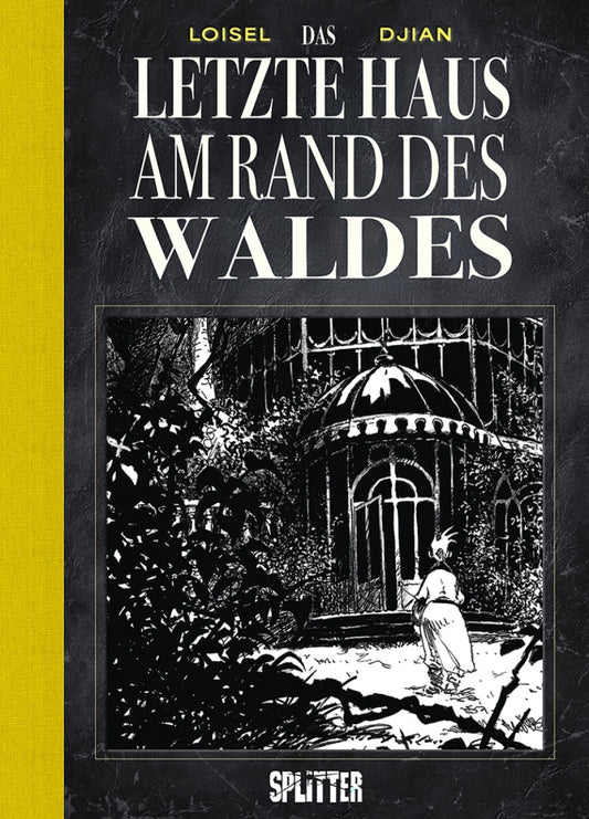 Das letzte Haus am Rand des Waldes (limitierte Sonderedition) 20 Jahre Splitter Verlag
