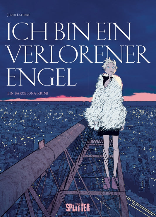 Ich bin ein verlorener Engel - Ein Barcelona-Krimi