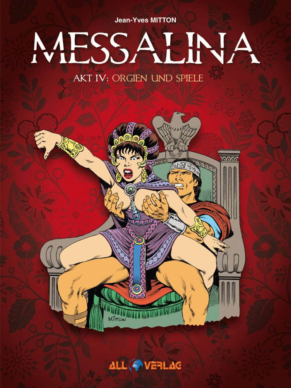 Messalina 4 Orgien und Spiele/ All Verlag / Jean-Yves Mitton / Geschichte / Rom - Der Comixdealer