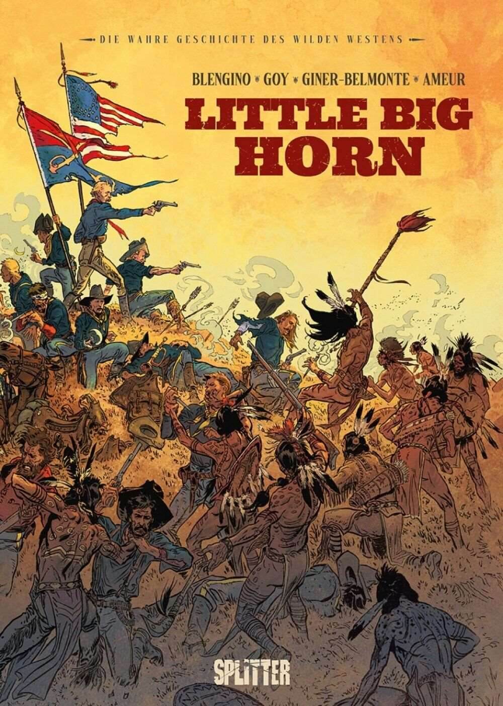 Die wahre Geschichte des Wilden Westens: Little Big Horn - Der Comixdealer