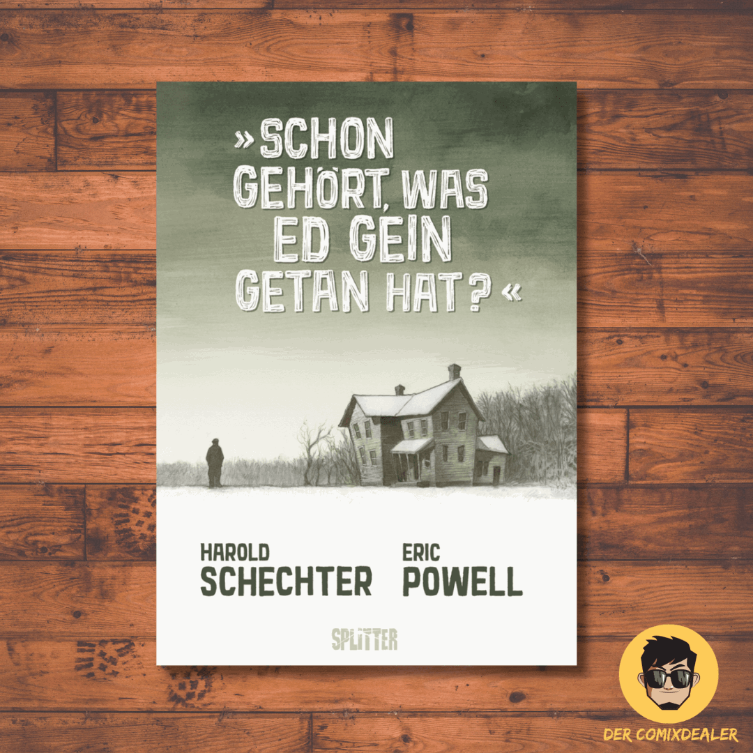 Schon gehört, was Ed Gein getan hat?/Splitter /Harold Schlechter /Eric Powell - Der Comixdealer