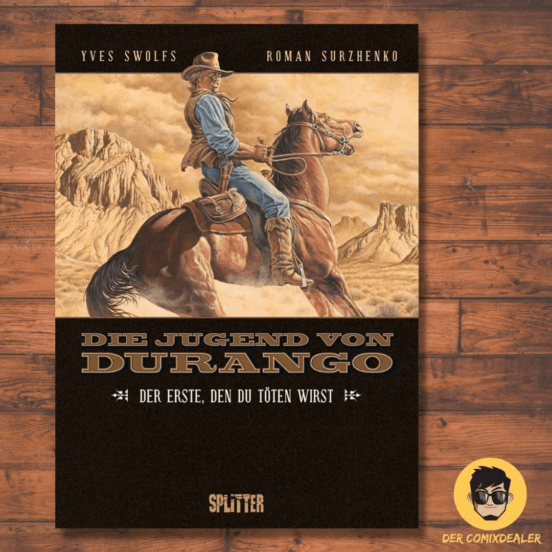 Die Jugend von Durango Der Erste, den du töten wirst - Der Comixdealer