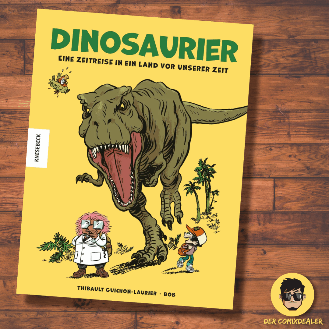 Dinosaurier Eine Zeitreise in ein Land vor unserer Zeit