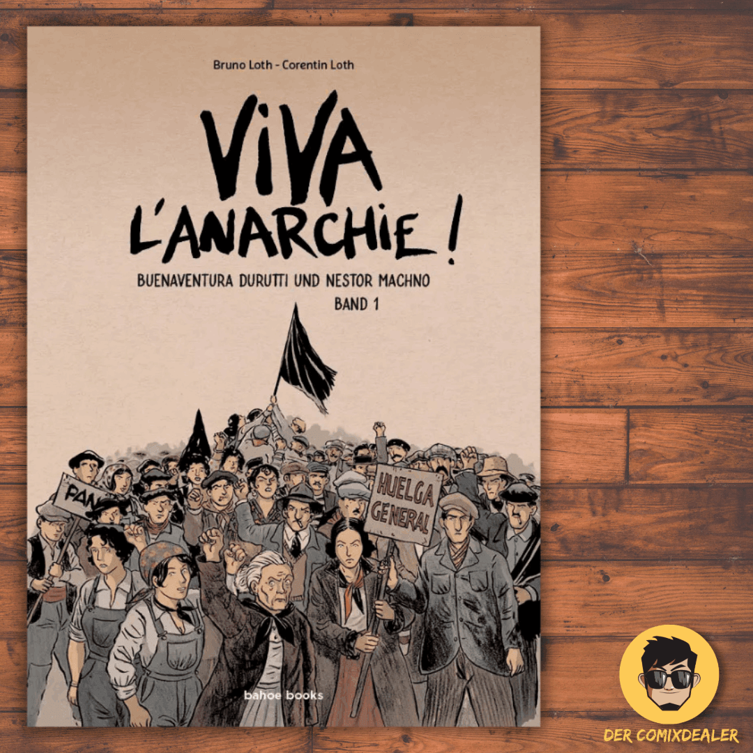Viva l'Anarchie #1 - Buenaventura Durutti und Nestor Machno - Der Comixdealer