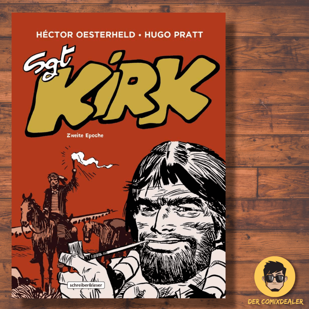 Sgt. Kirk #2- Zweite Epoche comic cover by Héctor Oesterheld & Hugo Pratt, featuring Western adventure themes.