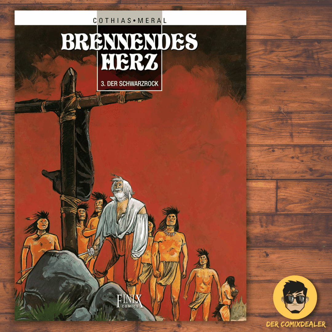 Brennendes Herz #3 - Der Schwarzrock - Der Comixdealer