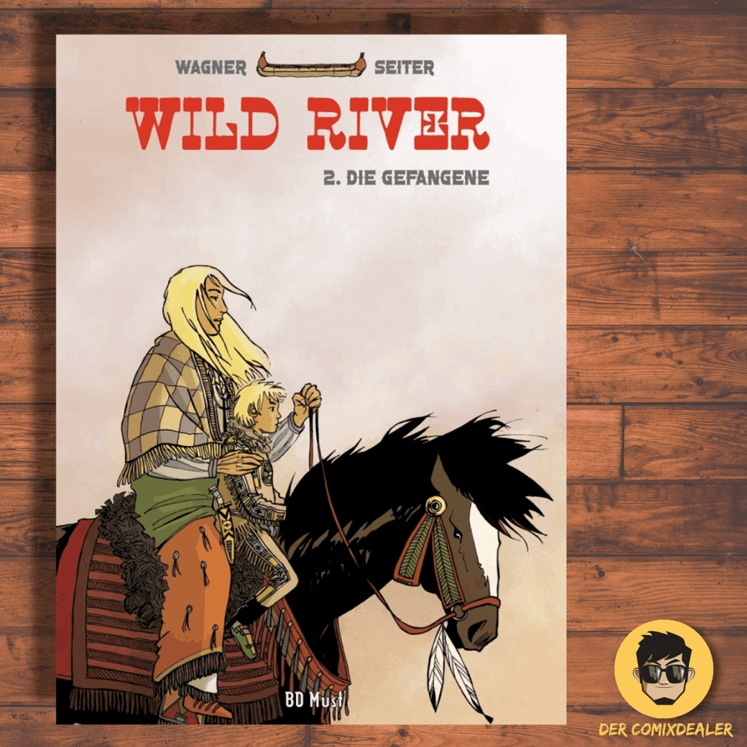 Wild River 2 (ohne Ex-Libris) Die Gefangene - Der Comixdealer