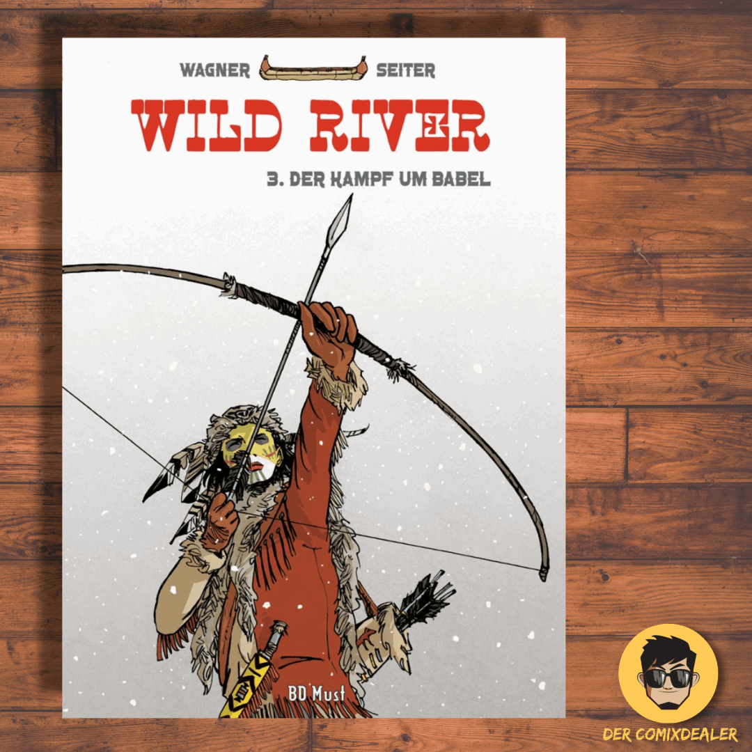 Wild River 3 (ohne Ex-Libris) Der Kampf um Babel