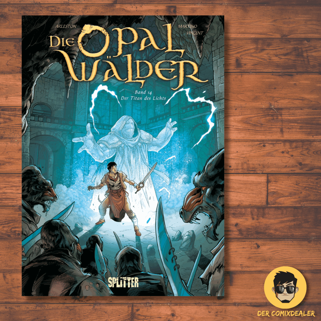 Die Opalwälder #14 - Der Titan des Lichts - Der Comixdealer
