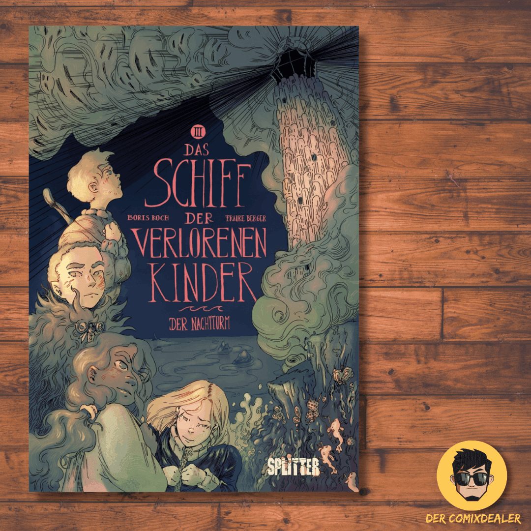 Das Schiff der verlorenen Kinder #3 - Der Nachtturm - Der Comixdealer