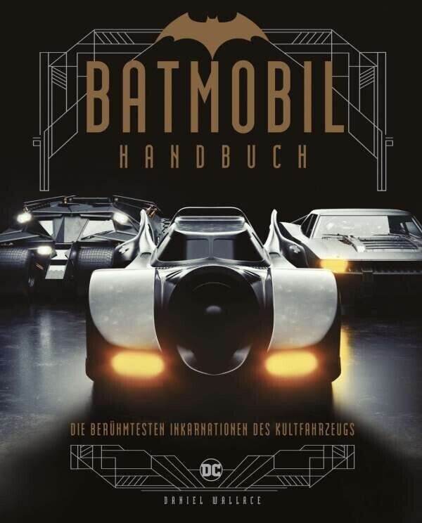 Batmobil - Die berühmtesten Inkarnationen des Kultfahrzeugs - Der Comixdealer