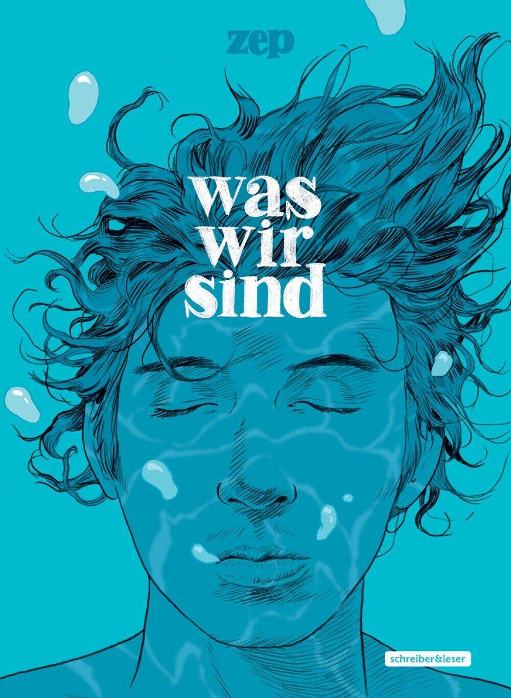 Was wir sind / Schreiber & Leser /Zep /Drama/SCIFI/Dystopia/ Album/ NEU - Der Comixdealer