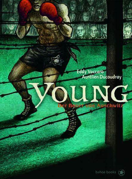 Young Der Boxer von Auschwitz / Bahoe Books / Eddy Vaccaro / Hardcover / NEU - Der Comixdealer