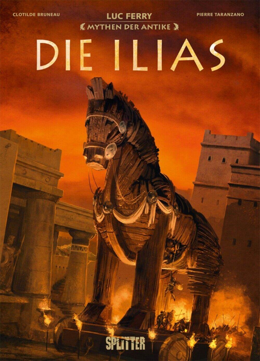 Mythen der Antike: Die Ilias (Graphic Novel) von Luc Ferry (2021, Neuauflage - Der Comixdealer