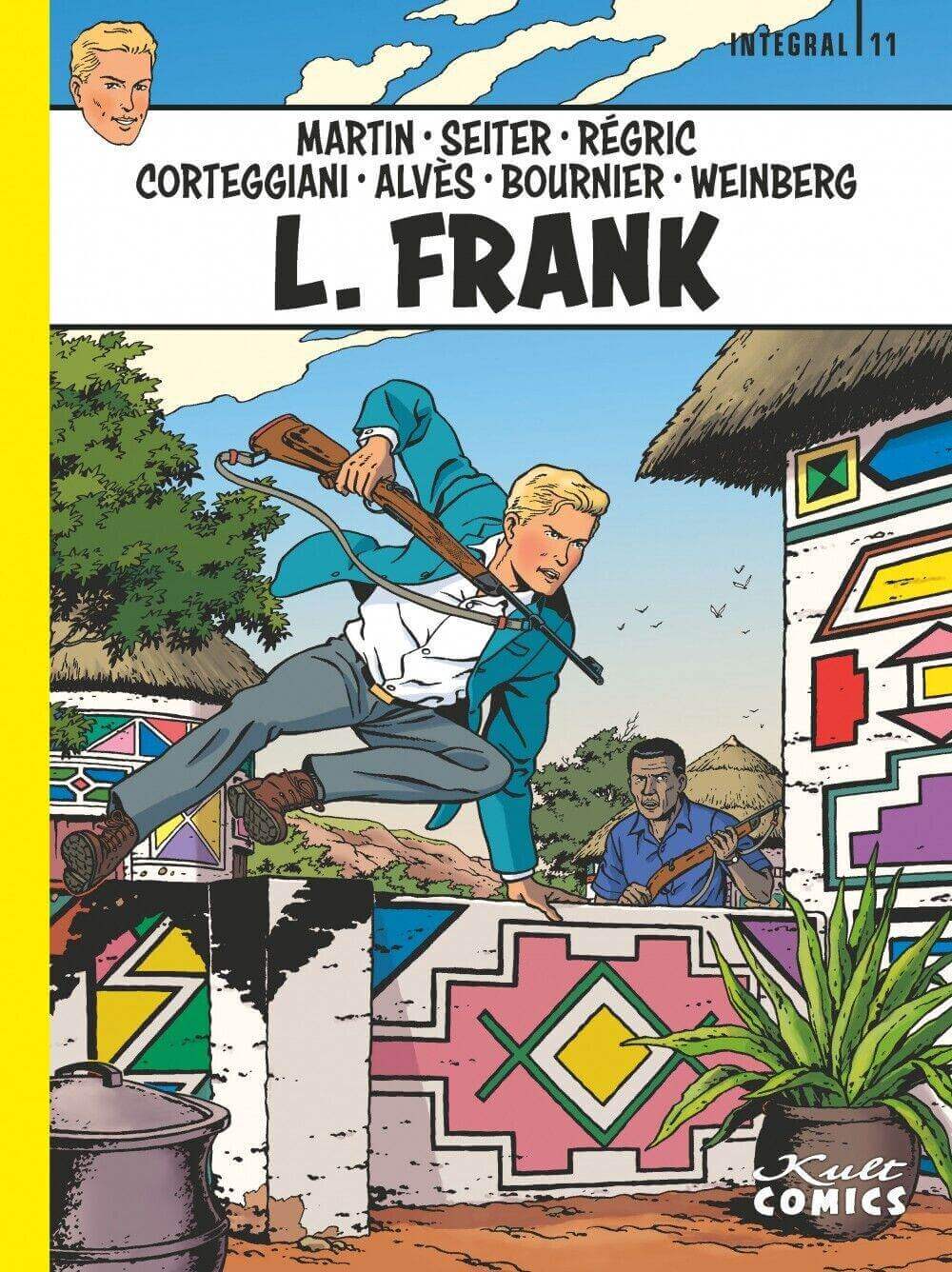 L. Frank Integral 11 / Kult Comics/ Jacques Martin/ HC / Kult / Sammlung - Der Comixdealer