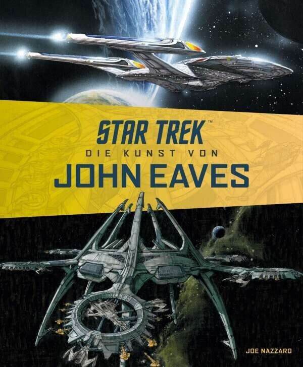 Star Trek - Die Kunst von John Eaves/SciFi/BIldband/Crosscult/NEU/Hardcover - Der Comixdealer