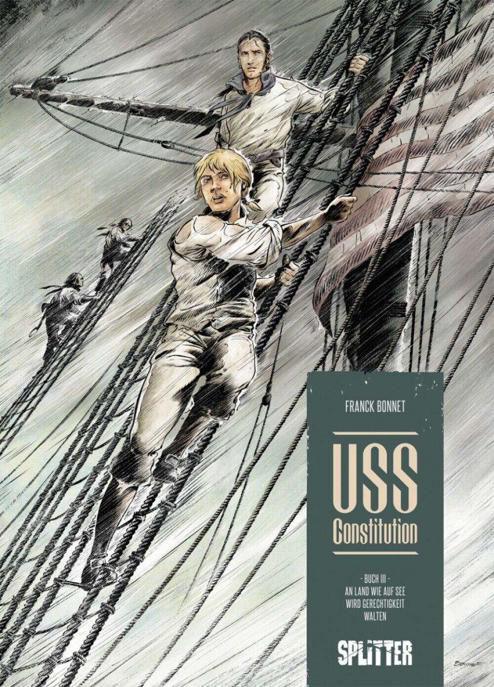 USS Constitution 3 An Land wie auf See wird Gerechtigkeit walten/Franck Bonnet/ - Der Comixdealer