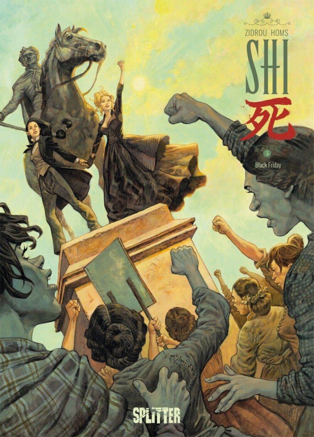 SHI 05 Black Friday/Splitter/Zidrou/ Homs / Album / Abenteuer / NEU / Geschichte - Der Comixdealer