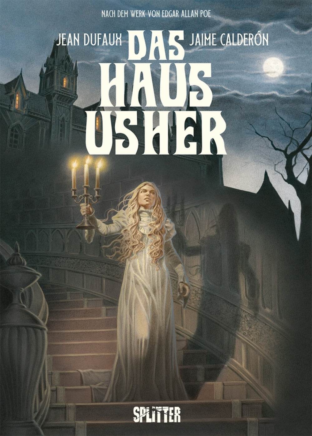 Kritik: „Der Untergang des Hauses Usher“ – Ein düsterer Tanz zwischen Literatur und Graphic Novel Von Jean Dufaux & Jaime Calderón – Splitter Verlag, 25.03.2025 - Der Comixdealer