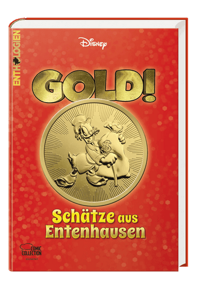 Enthologien Nr. 52: GOLD! - Schätze aus Entenhausen