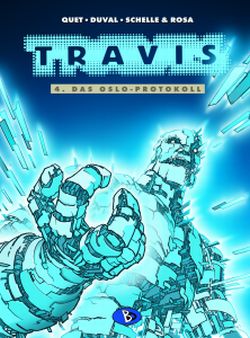 Travis 04 - Das Oslo-Protokoll