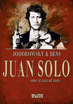 Juan Solo 1 - Sohn einer Hündin