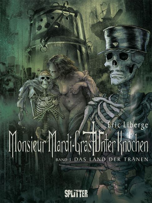Monsieur Mardi-Gras - Unter Knochen 3 - Das Land der Tränen