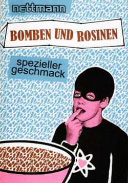 Bomben und Rosinen - Spezieller Geschmack