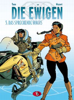 Die Ewigen 5 - Das sprechende Wachs