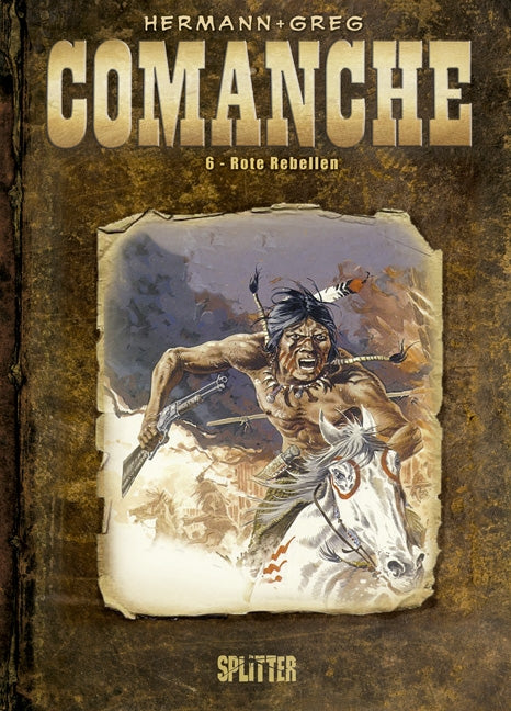 Comanche 06 - Rote Rebellen