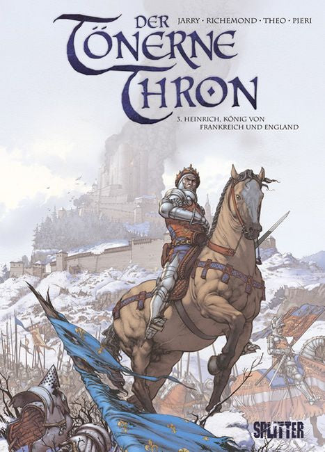 Der tönerne Thron 3 - Heinrich, König von Frankreich und England