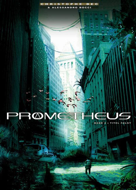 Prometheus 4 - Prophezeiung
