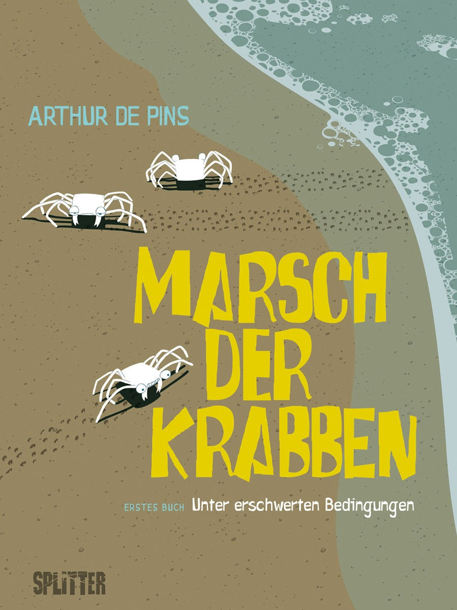 Marsch der Krabben 1 - Unter erschwerten Bedingungen